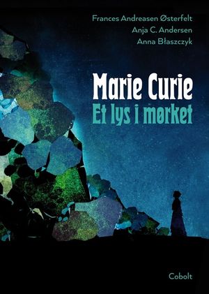 Marie Curie Et lys i mørket.jpg