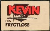 Kevin hin Frygtløse logo.jpg