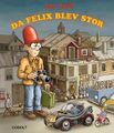 Da Felix blev stor.jpg