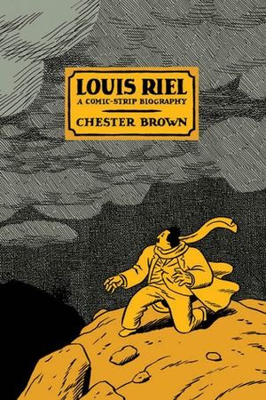 Louis-Riel-Chester-Brown.jpg