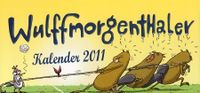 Wulffmorgenthaler kalender 2011.jpg