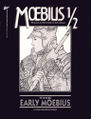Moebius 12 The Early Moebius.jpg