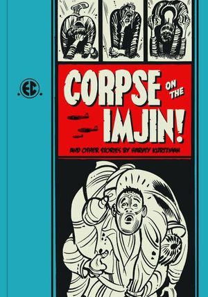 Corpse on the Imjin and Other Stories by Harvey Kurtzman.jpg