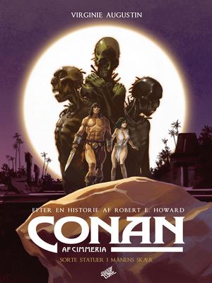 Conan af Cimmeria Sorte statuer i månens skær.jpg