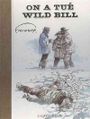 On a tue Wild Bill TT.jpg
